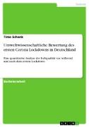 Umweltwissenschaftliche Bewertung des ersten Corona Lockdowns in Deutschland