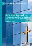 A Christian Approach to Corporate Religious Liberty