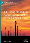 Educating for Radical Social Transformation in the Climate Crisis