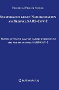 Staatsmacht gegen Naturgewalten am Beispiel SARS-CoV-2 (Hardcover-Ausgabe)