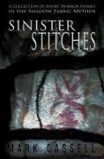 Sinister Stitches: a collection of short horror stories