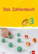 Das Zahlenbuch 3. Schülerbuch Klasse 3. Ausgabe Bayern