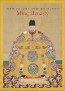 Power and Glory: Court Arts of China's Ming Dynasty