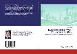 Explaining Public-Private Partnerships in China