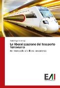 La liberalizzazione del trasporto ferroviario