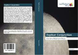 Zopikan Conjunction