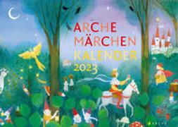 Arche Märchen Kalender 2023
