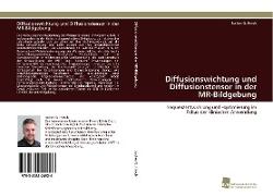 Diffusionswichtung und Diffusionstensor in der MR-Bildgebung