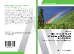 Modelling of Forest Structure with Remote Sensing Data