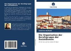 Die Organisation der Berufsgruppe der Sozialdienste