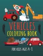 Vehicles Coloring Book for Kids Ages 4-8