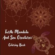 Turtle Mandala And Sea Creatures Coloring Book