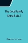 The Dodd Family Abroad, Vol. I