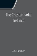 The Chestermarke Instinct