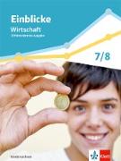 Einblicke Wirtschaft 1. Schulbuch Klasse 7/8. Differenzierende Ausgabe Niedersachsen
