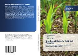 Breeding of Maize for Acid Soil Tolerance