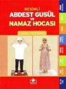 Resimli Abdest, Gusül ve Namaz Hocasi