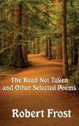 The Road Not Taken and Other Selected Poems