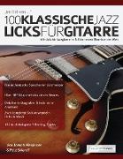 100 Klassische Jazz Licks fu¿r Gitarre