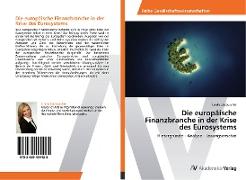 Die europäische Finanzbranche in der Krise des Eurosystems