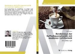 Rendezvous der Kaffeehausromantik mit moderner Lichttechnik