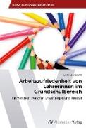 Arbeitszufriedenheit von Lehrerinnen im Grundschulbereich