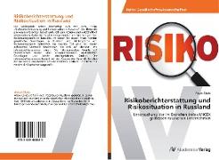 Risikoberichterstattung und Risikosituation in Russland