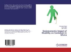 Socioeconomic Impact of Disability on Caretakers in Ghana