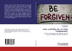 How and Why do we Seek Forgiveness?