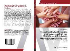 Symptomatische Remission und Lebensqualität von Menschen mit Psychosen