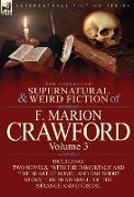 The Collected Supernatural and Weird Fiction of F. Marion Crawford