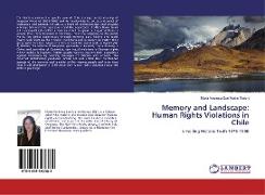Memory and Landscape: Human Rights Violations in Chile