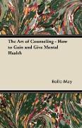 The Art of Counseling - How to Gain and Give Mental Health