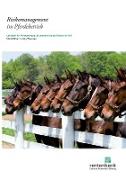 Risikomanagement im Pferdebetrieb. Leitfaden für Pferdebetriebe: So behalten Sie die Risiken im Griff