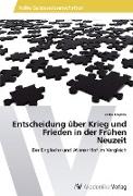 Entscheidung über Krieg und Frieden in der Frühen Neuzeit