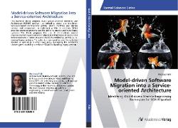 Model-driven Software Migration into a Service-oriented Architecture