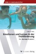 Emotionen und Lernen in der Frühförderung