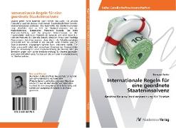 Internationale Regeln für eine geordnete Staateninsolvenz