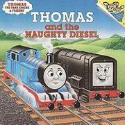 Thomas and the Naughty Diesel