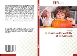 Le couscous d¿Issen Rebbi et les Abdelaziz