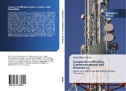 Cooperative Wireless Communications and Networking