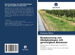 Bewässerung von Obstplantagen mit gereinigtem Abwasser