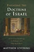 Engaging the Doctrine of Israel