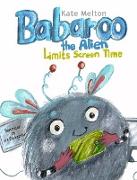 Babaroo the Alien Limits Screen Time