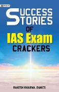 SUCCESS STORIES OF IAS EXAM CRACKERS