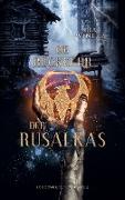 Die Rückkehr der Rusalkas