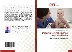 L¿anémie infanto-juvénile en Cote d'Ivoire