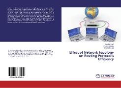Effect of Network topology on Routing Protocol's Efficiency