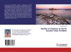 Health of Shisham in North Eastern Uttar Pradesh