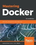 Mastering Docker - Second Edition